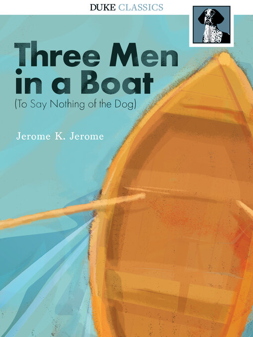 Couverture de Three Men in a Boat: (To Say Nothing of the Dog)
